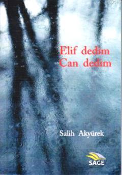 Elif Dedğim Can Dedim