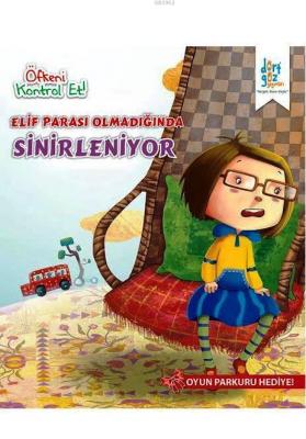 Elif Parası Olmadığı Zaman Sinirleniyor
