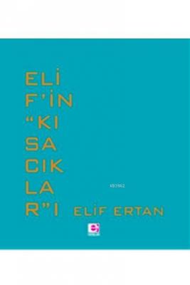 Elif'in "Kısacıklar"ı