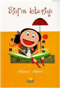 Elif'in Kitaplığı Ahmet Aykol