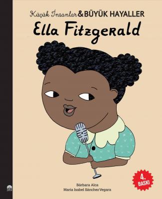 Ella Fitzgerald - Küçük İnsanlar ve Büyük Hayaller Maria Isabel Sánche