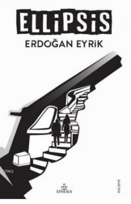 Ellipsis Erdoğan Eyrik
