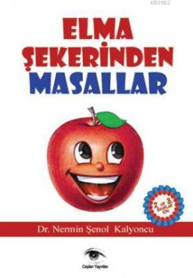 Elma Şekerinden Masallar Nermin Şenol Kalyoncu