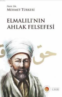 Elmalılı'nın Ahlak Felsefesi Mehmet Türkeri