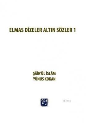 Elmas Dizeler ve Altın Sözler 1