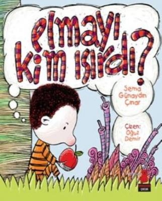 Elmayı Kim Isırdı ? Sema Günaydın Çınar