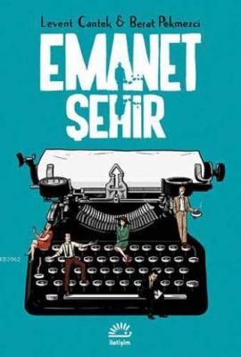 Emanet Şehir Levent Cantek