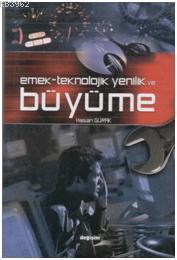 Emek - Teknolojik Yenilik ve Büyüme Hasan Gürak