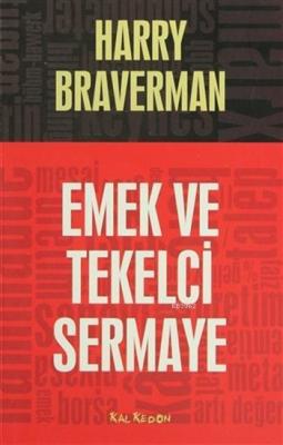 Emek ve Tekelci Sermaye
