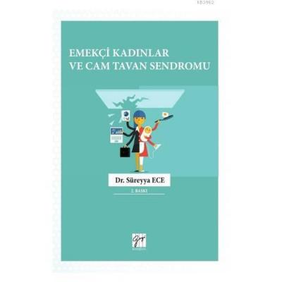 Emekçi Kadınlar ve Cam Tavan Sendromu