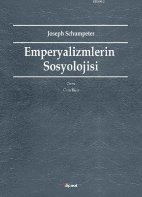Emperyalizmlerin Sosyolojisi Joseph A. Schumpeter