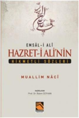 Emsal-i Ali Hazret-i Ali'nin Hikmetli Sözleri Muallim Naci