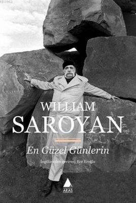 En Güzel Günlerin William Saroyan