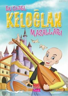 En Güzel Keloğlan Masalları