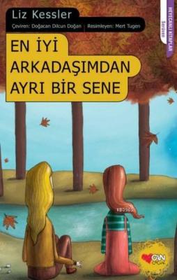 En İyi Arkadaşımdan Ayrı Bir Sene