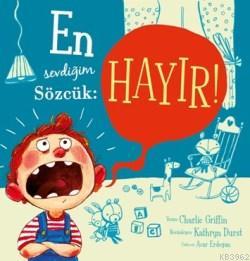 En Sevdiğim Sözcük Hayır
