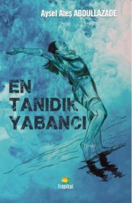 En Tanıdık Yabancı