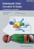 Endoskopik Sinüs Cerrahisi El Kitabı ve Genişletilmiş Uygulamaları Dan