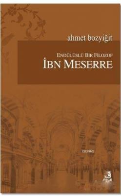 Endülüslü Bir Filozof İbn Meserre