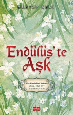 Endülüs'te Aşk Mehtap Abdi