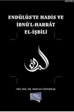 Endülüste Hadis ve İbnül Harrat Elişbili