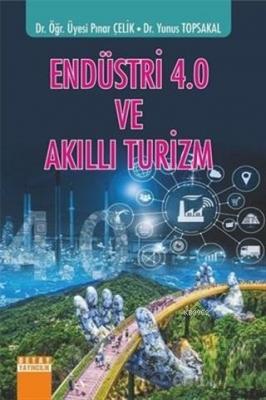 Endüstri 4.0 ve Akıllı Turizm Pınar Çelik