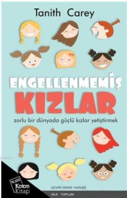 Engellenmemiş Kızlar Tanith Carey