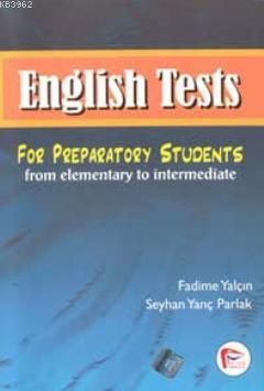 English Tests For Preparatory Students Fadime Yalçın