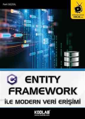Entity Framework İle Modern Veri Erişimi Ferit Gezgil