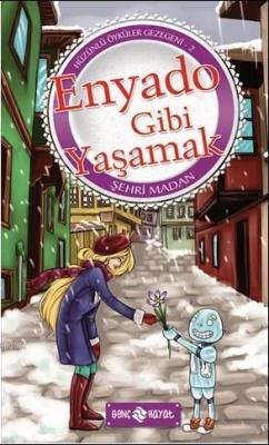Enyado Gibi Yaşamak