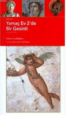 Ephesos Yamaç Ev 2'de Bir Gezinti