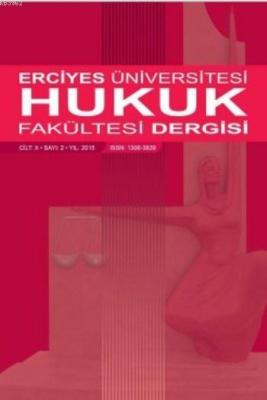 Erciyes Üniversitesi Hukuk Fakültesi Dergisi Sayı 2 Cilt:10 Murat Doğa