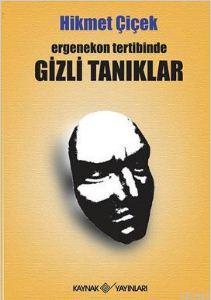 Ergenekon Tertibinde Gizli Tanıklar