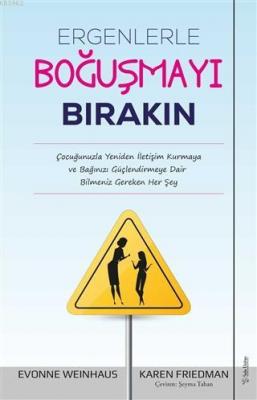 Ergenlerle Boğuşmayı Bırakın