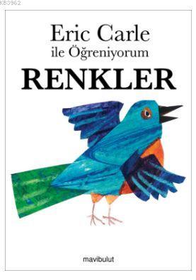 Eric Carle ile Öğreniyorum - Renkler Eric Carle