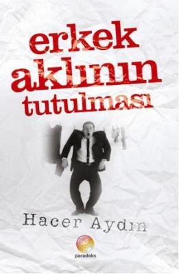 Erkek Aklının Tutulması