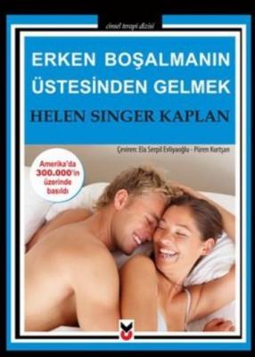 Erken Boşalmanın Üstesinden Gelmek