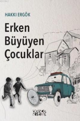 Erken Büyüyen Çocuklar