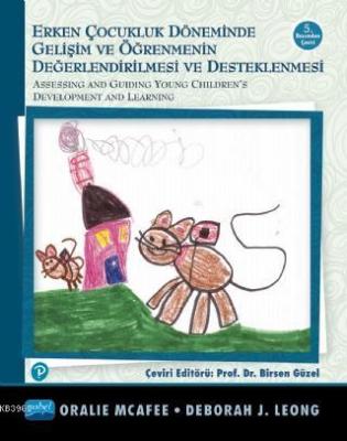 Erken Çocukluk Döneminde Gelişimin ve Öğrenmenin Değerlendirilmesi ve Destenlenmesi