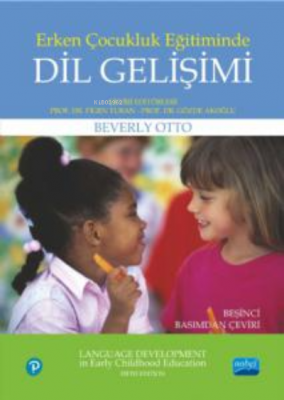 Erken Çocukluk Eğitiminde Dil Gelişimi Beverly Otto