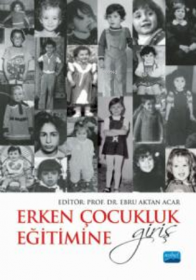 Erken Çocukluk Eğitimine Giriş Ebru Aktan Acar