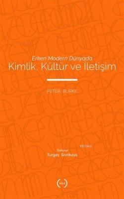 Erken Modern Dünyada Kimlik, Kültür ve İletişim