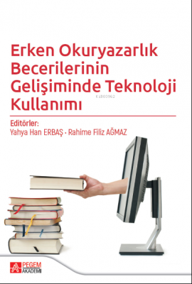 Erken Okuryazarlık Becerilerinin Gelişiminde Teknoloji Kullanımı