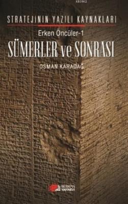 Erken Öncüler 1: Sümerler ve Sonrası