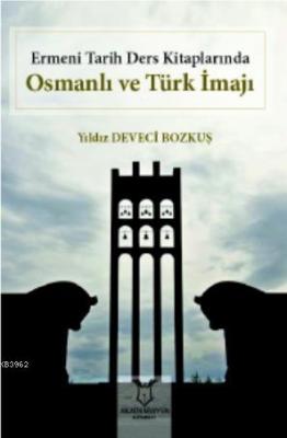 Ermeni Tarih Ders Kitaplarında Osmanlı ve Türk İmajı