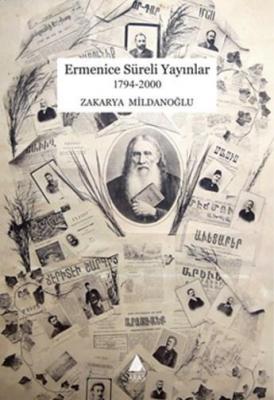 Ermenice Süreli Yayınlar 1794 - 2000 Zakarya Mildanoğlu