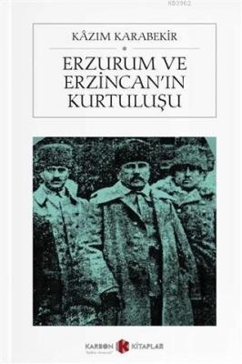 Erzurum ve Erzincan'ın Kurtuluşu (Cep Boy)