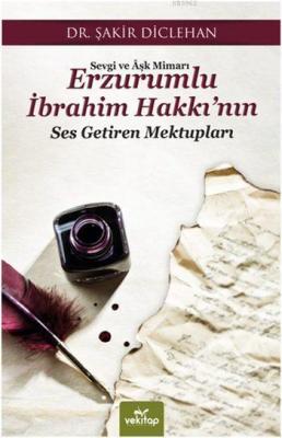 Erzurumlu İbrahim Hakkı'nın Ses Getiren Mektupları