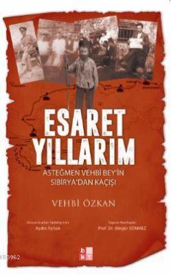 Esaret Yıllarım