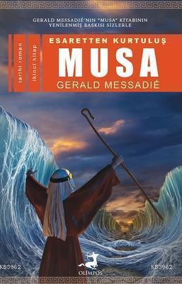 Esaretten Kurtuluş Musa 2 Gerald Messadie